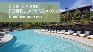 Four Seasons Peninsula Papagayo in Costa Rica [upl. by Nnaoj56]