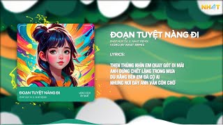 Đoạn Tuyệt Nàng Đi ↱ NH4T Remix ↲  Phát Huy T4  Audio Lyrics Video [upl. by Adnilrev]