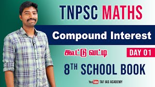 TNPSC MATHS  🔴LIVE Class  Compound Interest  8th School Book  New Syllabus  TAF IAS Academy [upl. by Cornel]