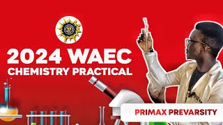 2024 WAEC CHEMISTRY PRACTICAL PART I [upl. by Collin450]