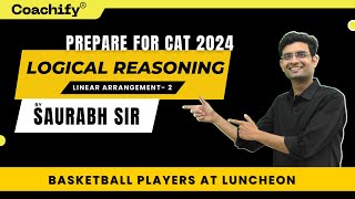 CAT Logical Reasoning  Linear Arrangements  2  Coachify for CAT  CAT 2024 [upl. by Atews]