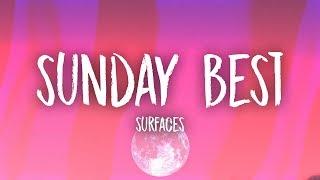 Surfaces  Sunday Best Lyrics [upl. by Daye]