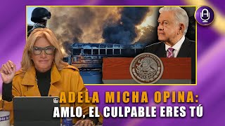 AMLO es INCAPAZ de detener la violencia en CULIACÁN  Editorial Adela Micha [upl. by Ferwerda]