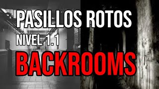 LOS PASILLOS ROTOS DE LOS BACKROOMS  NIVEL 11 [upl. by Llerut]