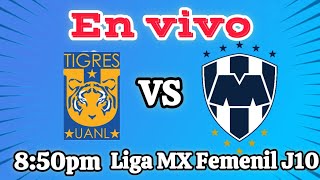 TIGRES VS MONTERREY EN VIVO LIGA MX FEMENIL [upl. by Hermon]