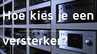 Versterkers 1 Hoe kies je een versterker [upl. by Morganica]