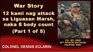 War Story 12 kami nag attack sa kidnappers sa Liguasan naka 8 body count [upl. by Gore730]