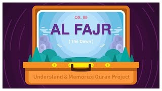 89 Surah AlFajr  Ziyaad Patel  Understand amp Memorize Quran Project  Juz 30 [upl. by Aerdnaed183]