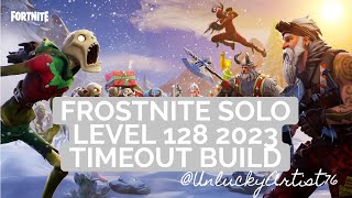 Frostnite Level 128 Solo  Timeout Build [upl. by Yatnuahc]