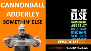 Cannonball Adderley  Somethin Else Episode 182 [upl. by Alracal]