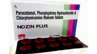 NOZIN PLUS Tablets Paracetamol Phenylephrine Hydrochloride amp Chlorpheniramine Maleate Tablets [upl. by Towne747]