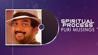 Spiritual Process  Puri Musings by Puri Jagannadh  Puri Connects  Charmme Kaur [upl. by Caputto]