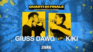 Still Here Battle  GIUSS DAWG VS KIKI Quarti di finale  18102024 [upl. by Nedroj]