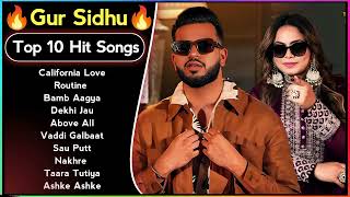 Best Of Gur Sidhu  Gur Sidhu All Songs  Gur Sidhu Hits  New Punjabi Songs 2023 gursidhu [upl. by Kam]