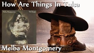 Melba Montgomery  How Are Things In Tulsa [upl. by Switzer]