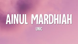 Unic  Ainul Mardhiah Lirik [upl. by Cristy]