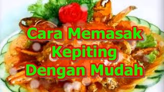 Cara Memasak Kepiting Dengan Mudah [upl. by Paymar]