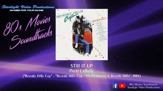 Stir It Up  Patti LaBelle quotBeverly Hills Copquot 1984 [upl. by Anwahsat]