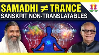 Samadhi ≠ Trance  Sanskrit NonTranslatables [upl. by Rudie110]