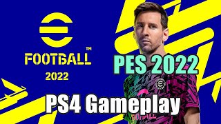 eFootball 2022 PS4 Old Gen Gameplay PES 2022  HD 1080p [upl. by Normak]