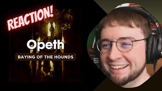 First time reaction to Opeth  Baying of the Hounds [upl. by Eiramanitsirhc]