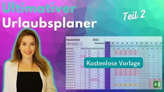 Excel URLAUBSPLANER Teil 2  Intelligent und Flexibel [upl. by Aicila]