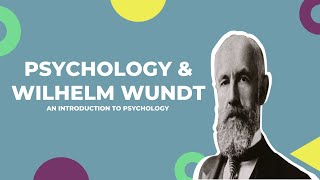 Psychology and Wilhelm Wundt An Introduction to Psychology [upl. by Adyela]