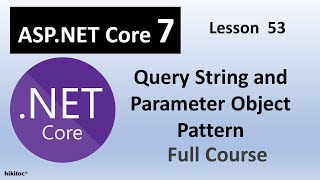 Query String in ASPNET Core 7 using Parameter Object Pattern [upl. by Camel]