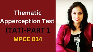 Thematic Apperception Test TAT  PART 1 MPCE 014 [upl. by Ahtiek]