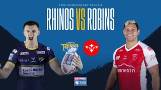 LIVE Commentary  Leeds Rhinos vs Hull KR [upl. by Siva]