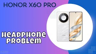 Headphone Jack Not Working Honor X60 Pro  How to solve headphone jack issues  Headphone problem [upl. by Elata]