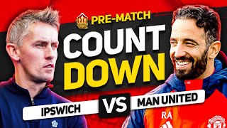 IPSWICH vs MANCHESTER UNITED Countdown To Kick Off [upl. by Ingham2]