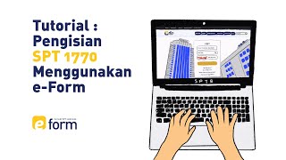 Tutorial Pengisian SPT 1770 Menggunakan EFORM [upl. by Zita]