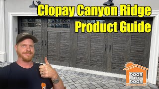 Clopay Canyon Ridge Garage Door Product Guide [upl. by Calvina]