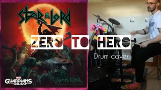 Star Lord band  Zero to Hero drum cover [upl. by Andres879]