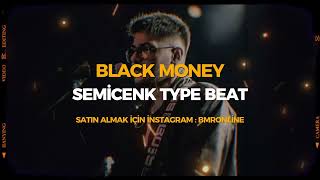 Black Money  SEMİCENK X SAGOPA KAJMER X ENSTURMENTAL TYPE BEAT 2024 [upl. by Graf828]