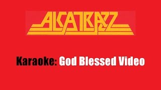 Karaoke Alcatrazz  God Blessed Video [upl. by Treve194]