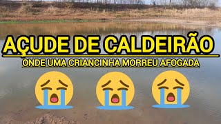 AÇUDE DE CALDEIRÃOEM MUCAMBOCEONDE NO DIA 29102024UMA CRIANÇA FALECEU AFOGADA [upl. by Moina]