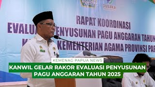 Pembukaan Rakor Evaluasi Penyusunan PAGU Anggaran 2025 Kanwil Kemenag Papua  Kemenag Papua News [upl. by Fromma]