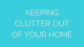 Learn the secret to keeping clutter out of your home [upl. by Ogeid]