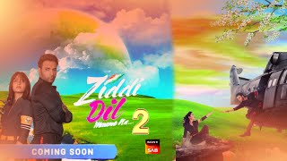 Ziddi Dil Maane Na Season 2  Release date  Coming Soon  First Episode  Good News  Telly Logic [upl. by Namien909]