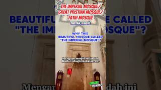 History Value of The Imperial MosqueGreat Pristina MosqueFatih Mosque in Pristina Kosovo [upl. by Ahsielat]