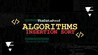 Algorithm  2  Insertion Sort [upl. by Dasha]