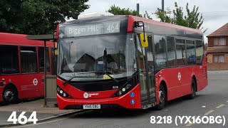 xFE  Hillclimb Transport UK London  Route 464  Alexander Dennis E200 MMC  YX16OBG 8218 [upl. by Essa636]