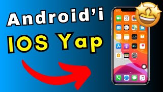 ÇOK GÜZEL OLDU 🥳 Android Telefon iOS Gibi Yapmak iPhone Launcher [upl. by Elnukeda]
