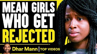 Mean Girls Who Get Rejected  Dhar Mann [upl. by Majka]