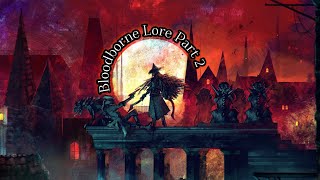 Bloodborne Lore Read by Eileen The Crow part 2 [upl. by Jea]