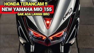 HONDA TERANCAM❗NEW YAMAHA MIO 155 2024❗GAK ADA LAWAN BROAEROX  PCX  BEAT  NMAX [upl. by Eiffe]