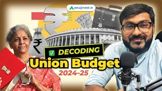 Union Budget 202425  Detailed Analysis  Current Affairs  RBI Grade B 2024  Anuj Jindal [upl. by Steffy]