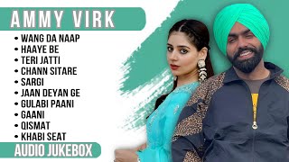 Best of Ammy Virk  Ammy Virk all songs  New Punjabi songs 2023 ammyvirk [upl. by Aseeram168]